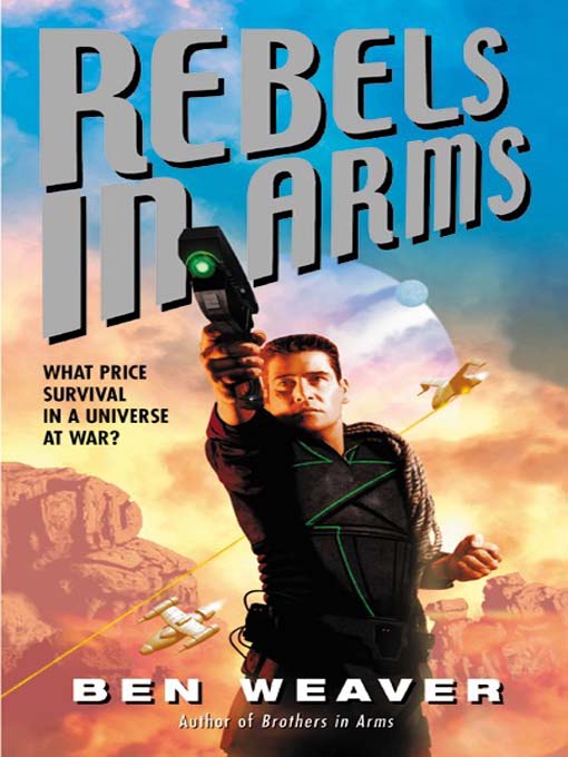 Title details for Rebels In Arms by Ben Weaver - Available
